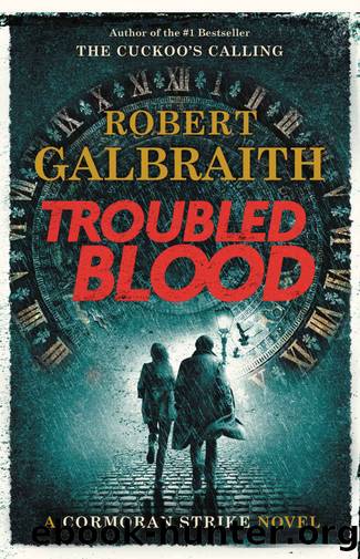 Troubled Blood: by Robert Galbraith