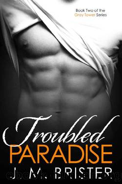Troubled Paradise by J. M. Brister