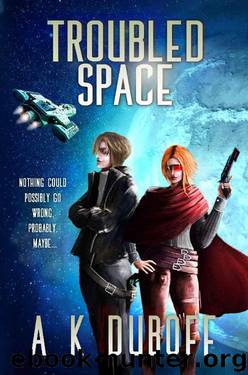 Troubled Space by A. K. DuBoff