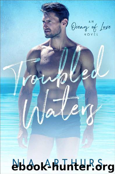Troubled Waters (Oceans of Love Book 1) by Nia Arthurs
