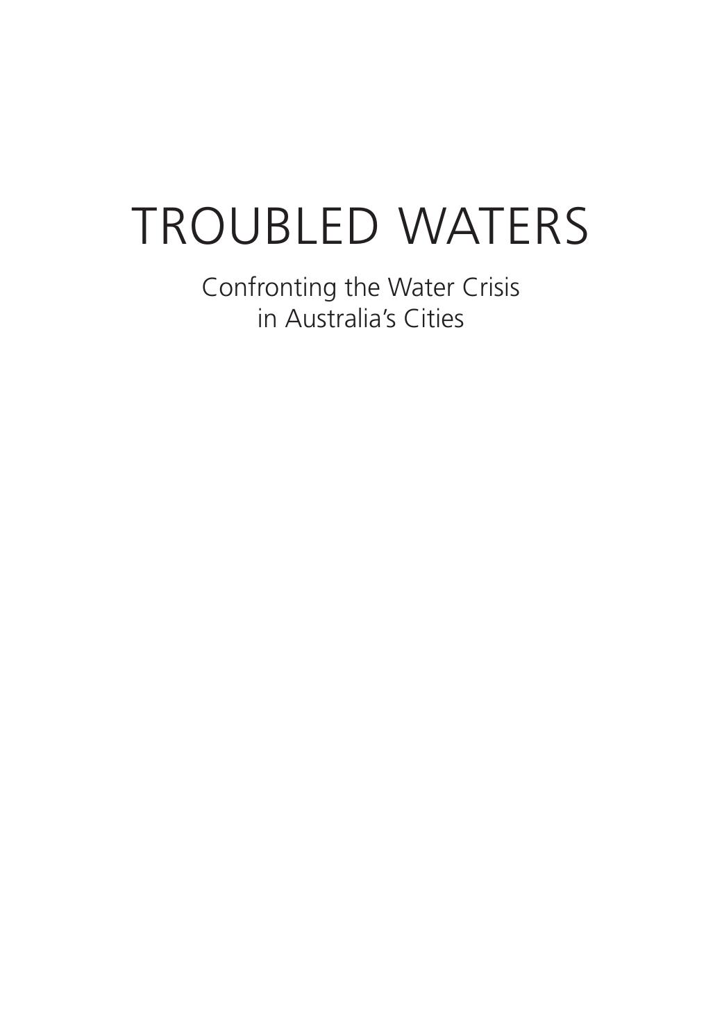 Troubled Waters: Confronting the Water Crisis in Australia's Cities by Patrick Troy