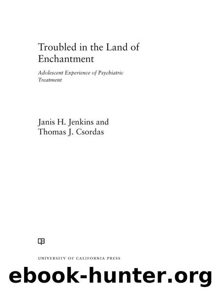 Troubled in the Land of Enchantment by Janis H. Jenkins Thomas J. Csordas