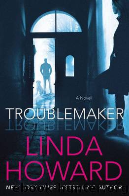 Troublemaker by Linda Howard