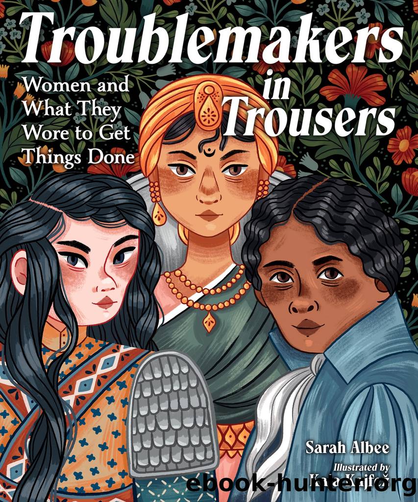 Troublemakers in Trousers by Sarah Albee