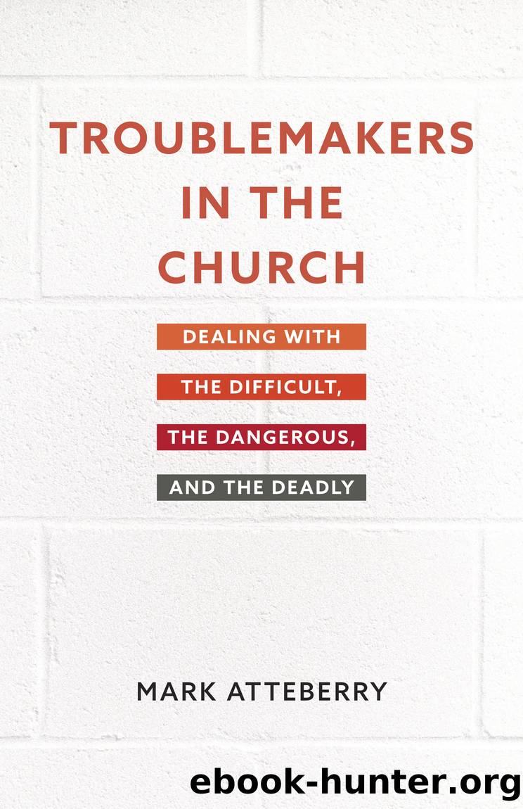 Troublemakers in the Church by Mark Atteberry