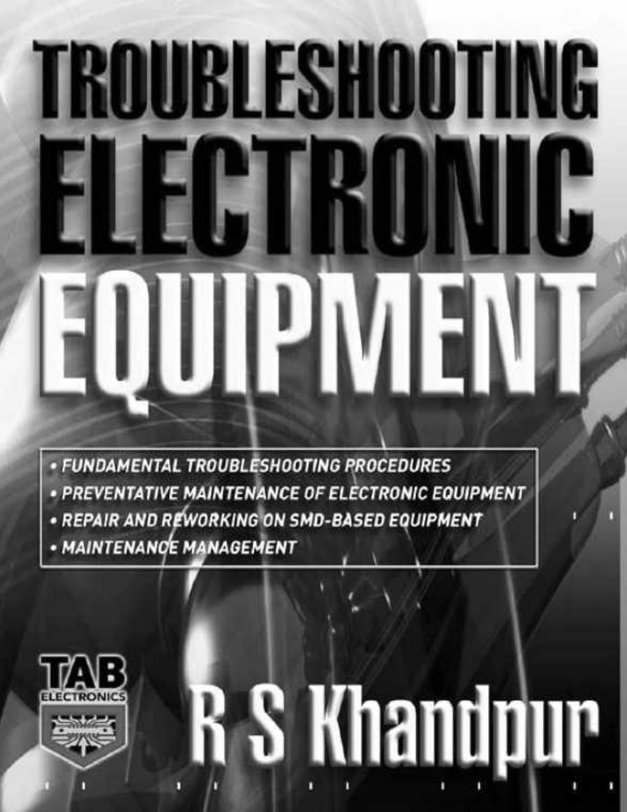 Troubleshooting Electronic Equipment by R. Khandpur