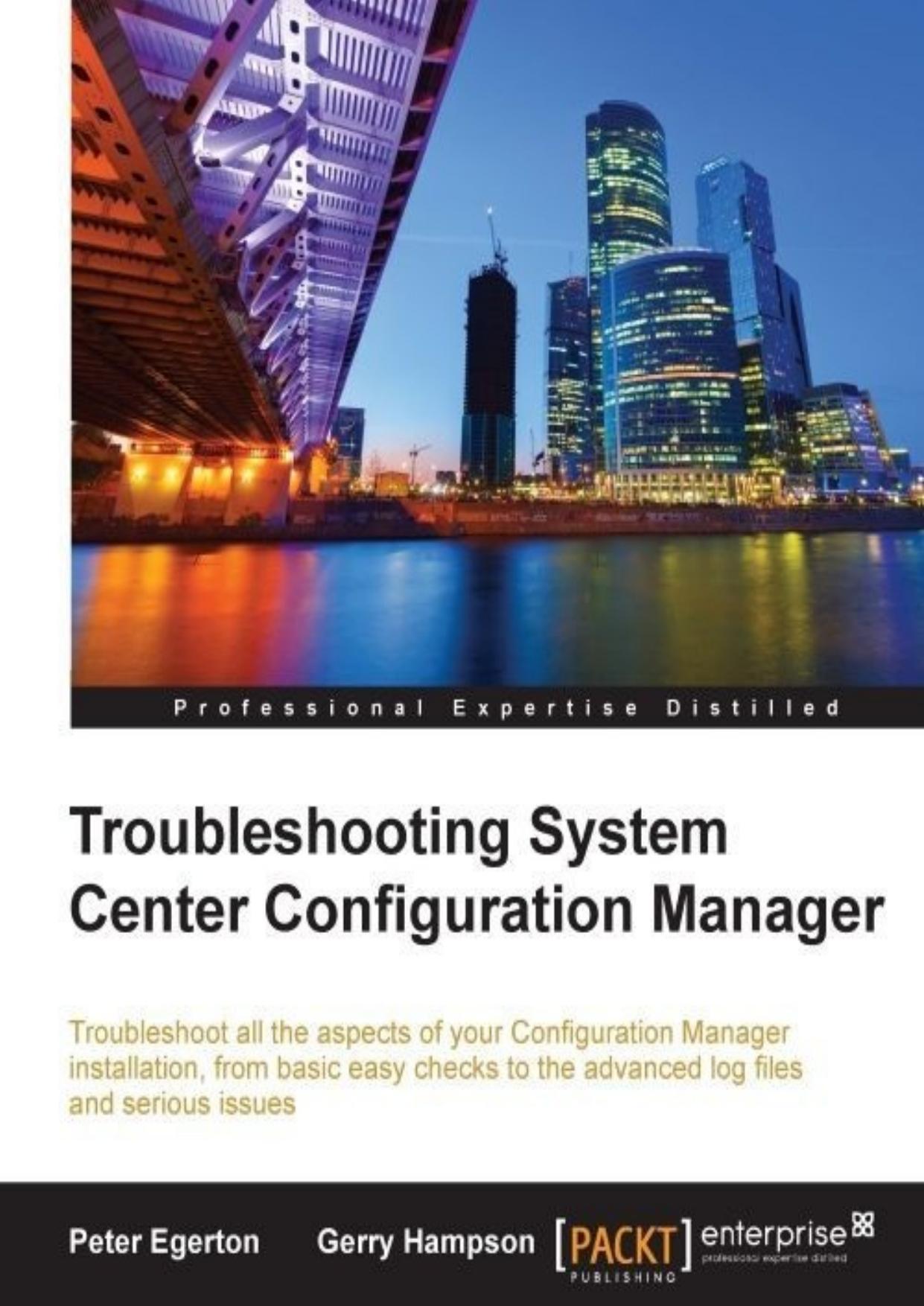 Troubleshooting System Center Configuration Manager by Peter Egerton