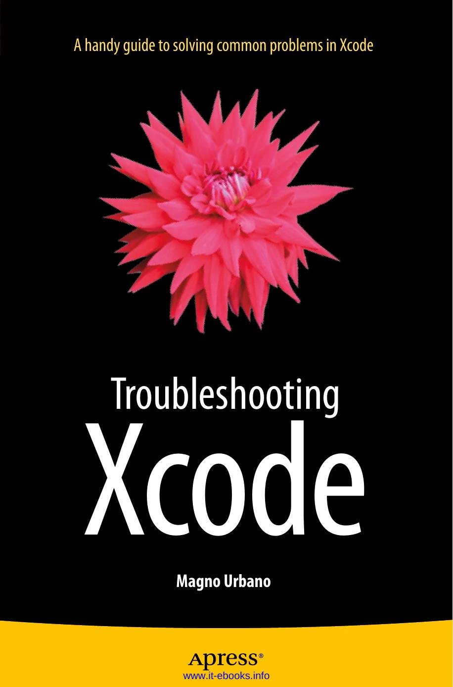 Troubleshooting Xcode by Magno Urbano
