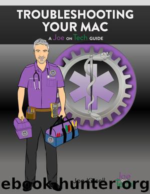 Troubleshooting Your Mac by Joe Kissell