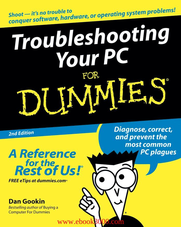 Troubleshooting Your PC for Dummies, 2nd Edition by Unknow