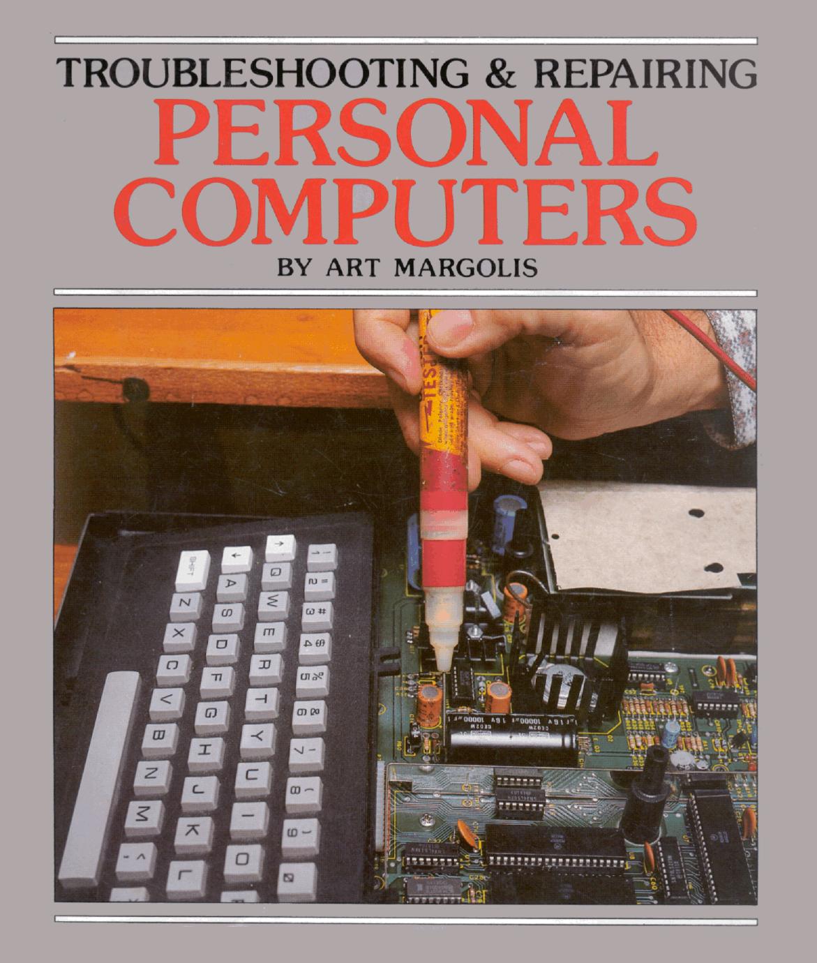 Troubleshooting and Repairing Personal Computers by Unknown