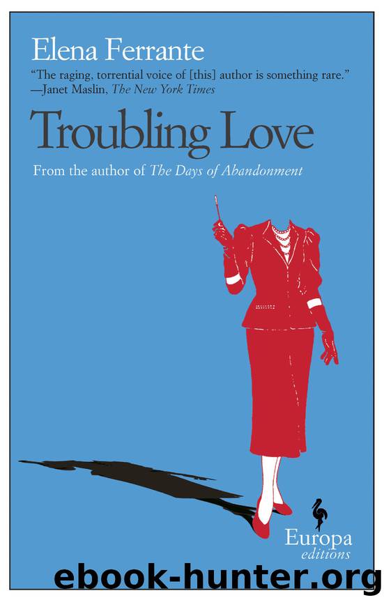 Troubling Love by Elena Ferrante