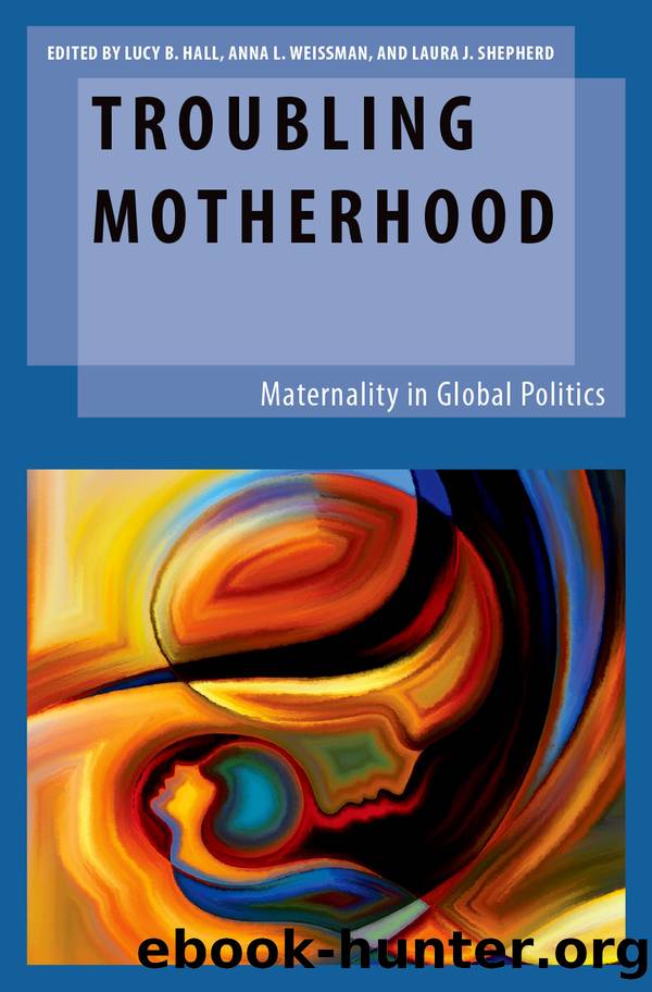 Troubling Motherhood by Lucy B. Hall