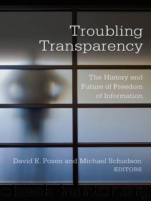 Troubling Transparency by Pozen David E. Schudson Michael