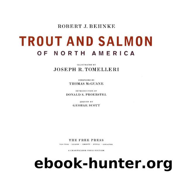 Trout and Salmon of North America by Robert Behnke Joe Tomelleri & Thomas McGuane