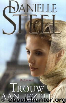 Trouw aan jezelf by Danielle Steel