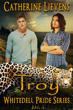 Troy [Whitedell Pride: 12] by Catherine Lievens