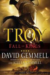Troy: Fall of Kings by David Gemmell; Stella Gemmell