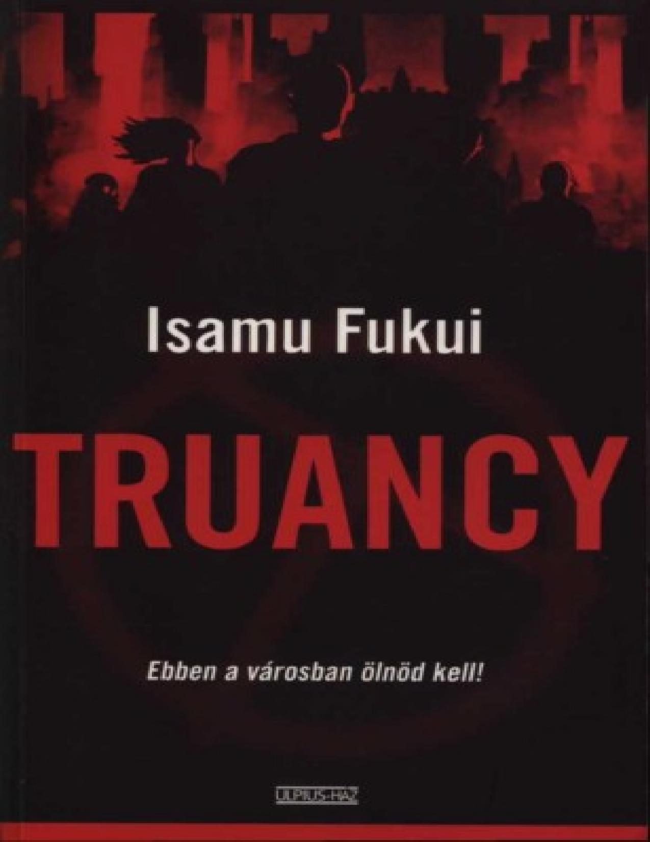 Truancy by Isamu Fukui