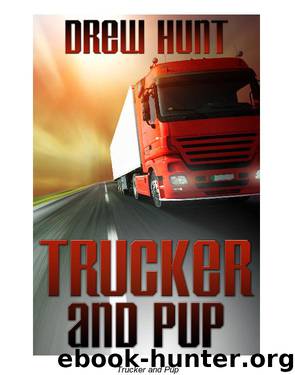 Trucker and Pup by Drew Hunt