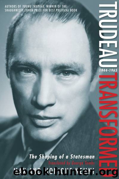 Trudeau Transformed by Max Nemni Monique Nemni