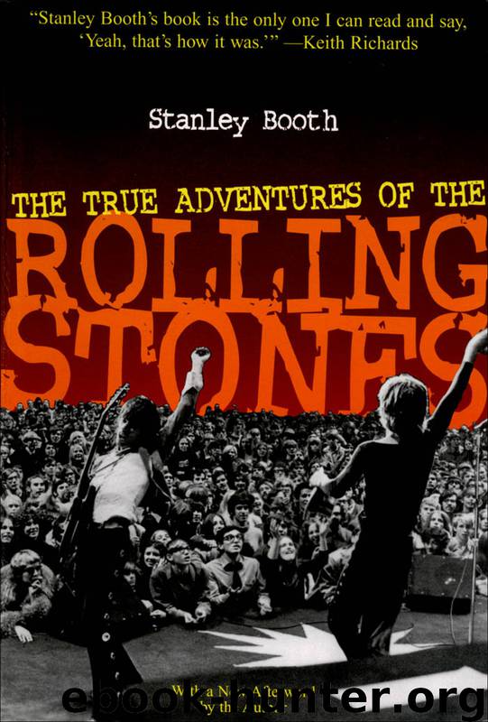 True Adventures of the Rolling Stones by Stanley Booth