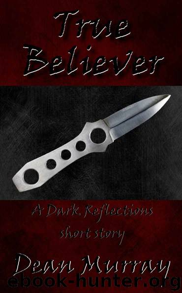 True Believer by Dean Murray