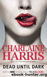 True Blood 01: Dead Until Dark by Charlaine Harris