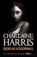 True Blood 05: Dead as a Doornail by Charlaine Harris