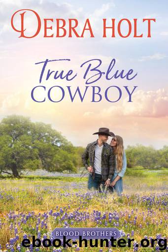 True Blue Cowboy by Debra Holt