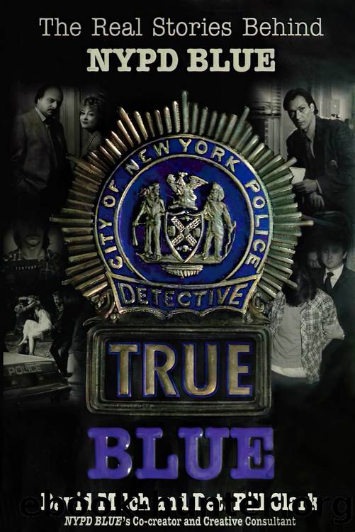 True Blue by David Milch