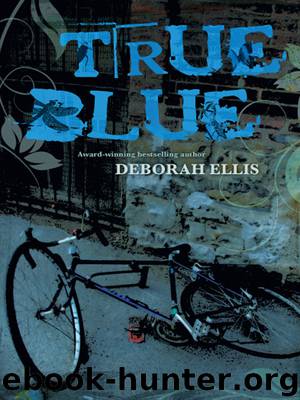 True Blue by Deborah Ellis
