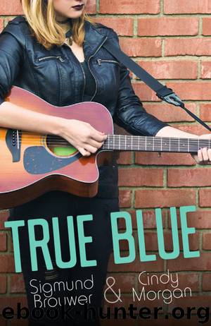 True Blue by Sigmund Brouwer