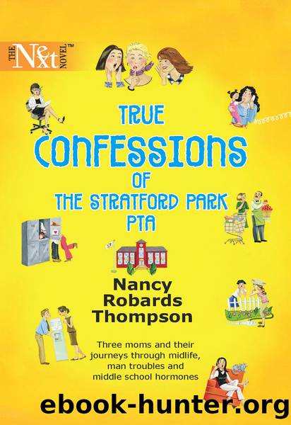 True Confessions of the Stratford Park PTA by Nancy Robards Thompson