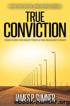 True Conviction by James P. Sumner