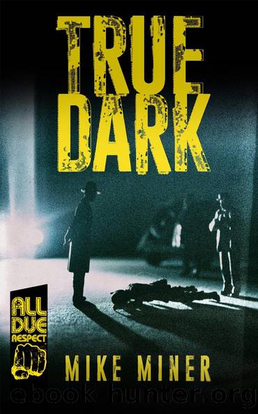 True Dark by Mike Miner