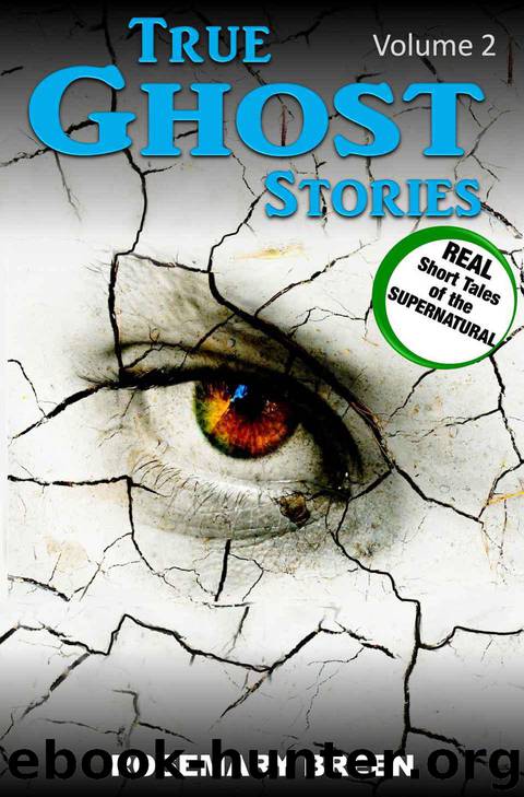 True Ghost Stories- Volume 2 by Rosemary Breen