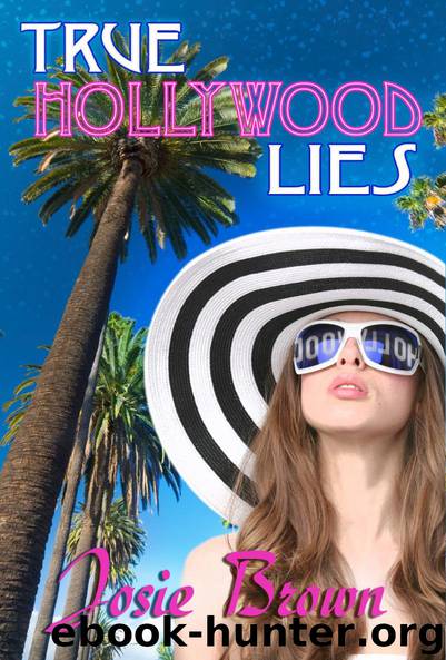 True Hollywood Lies by Josie Brown