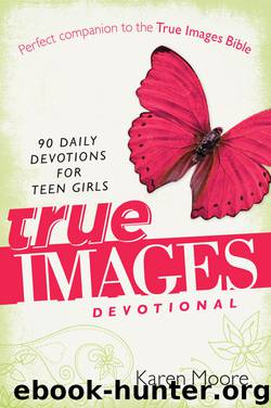 True Images Devotional by Karen Moore