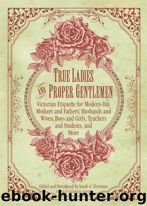 True Ladies and Proper Gentlemen by Sarah A. Chrisman
