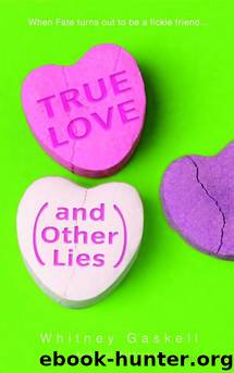 True Love (And Other Lies) by Whitney Gaskell