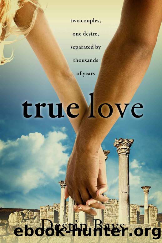 True Love by Destin Bays