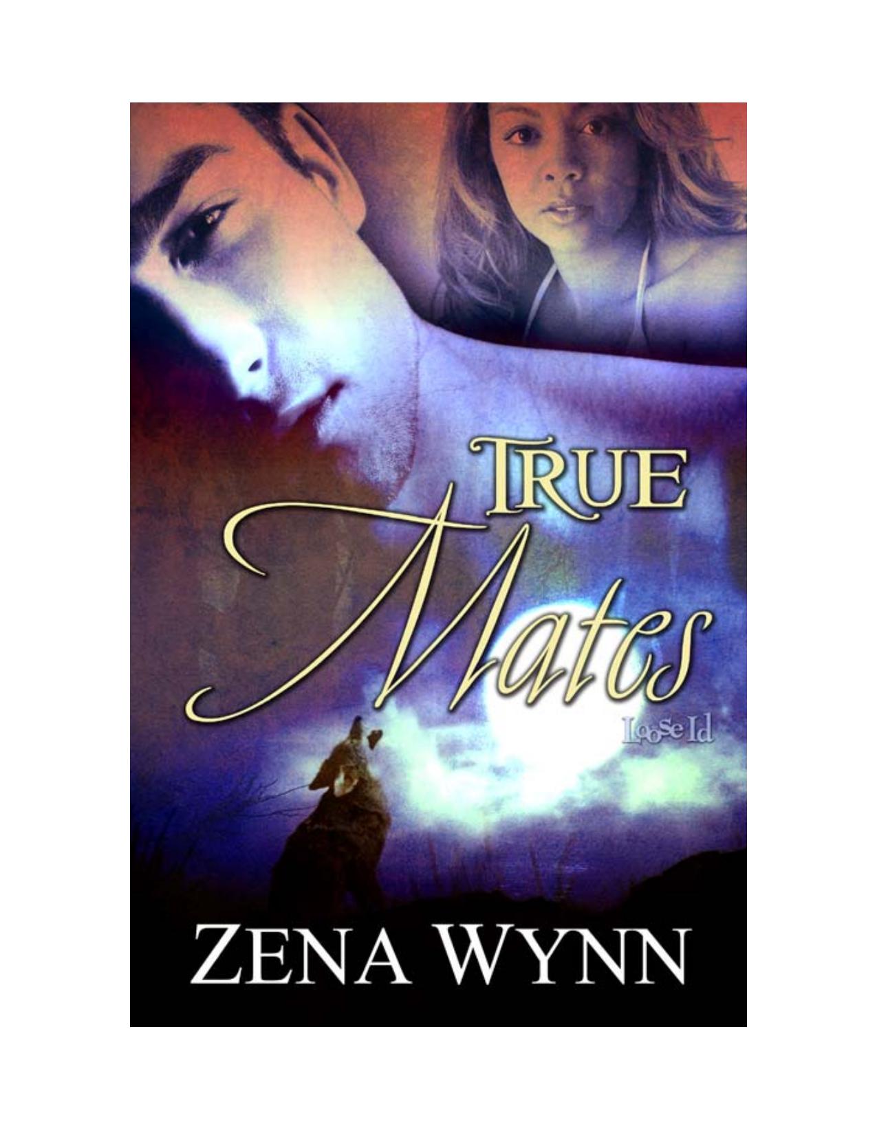 True Mates by Zena Wynn