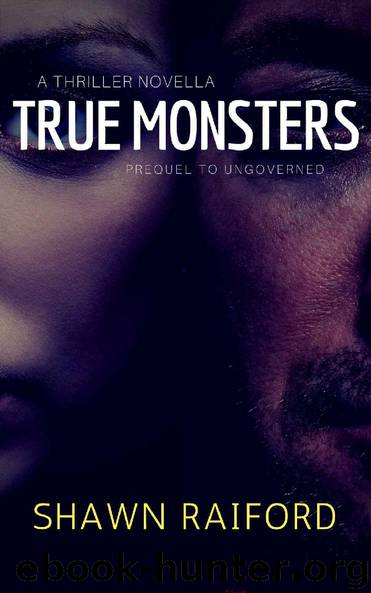 True Monsters by Shawn Raiford