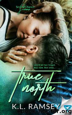 True North (Second Chance Summer Book 1) by K.L. Ramsey