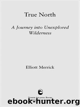 True North by Elliott Merrick