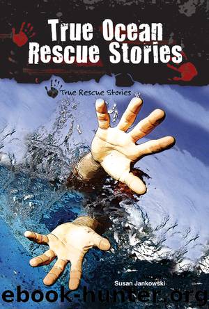 True Ocean Rescue Stories by Susan Jankowski