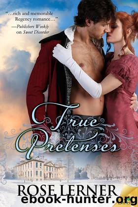 True Pretenses: Lively St. Lemeston, Book 2 by Rose Lerner