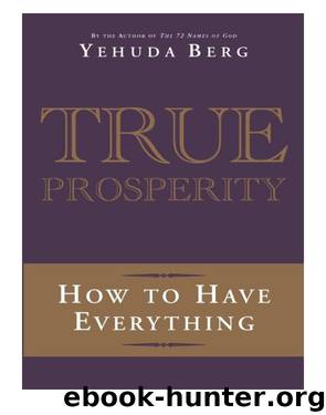 True Prosperity by Berg Yehuda