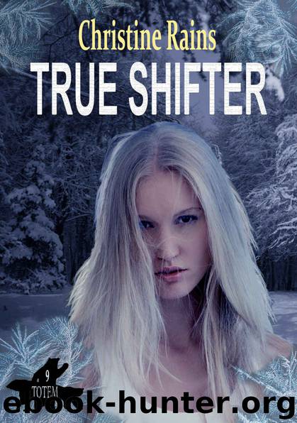 True Shifter by Rains Christine
